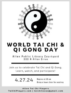 2024 - World Tai Chi Day 04/27/2024 10 AM Allen Public Library Courtyard